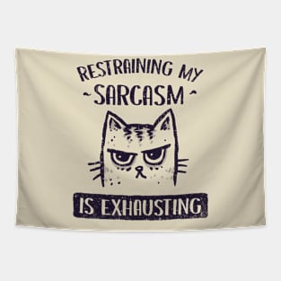 Restraining My Sarcasm Tapestry