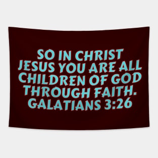 Bible Verse Galatians 3:26 Tapestry