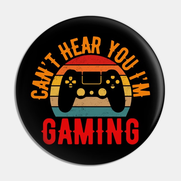 Cant Hear You Im Gaming Pin by Illustradise