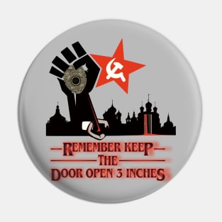 Remember keep the door open 3 inches Pin