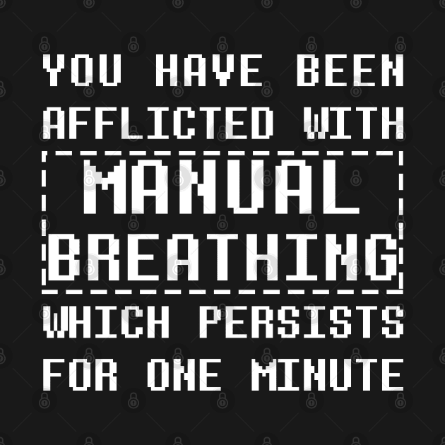 Afflicted with Manual Breathing by giovanniiiii