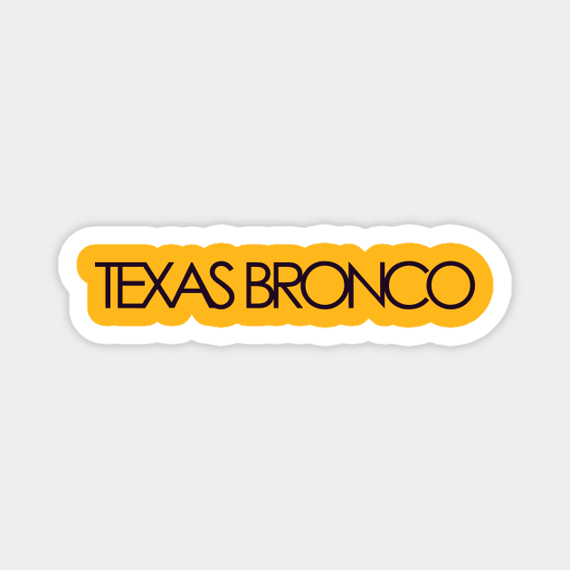 Texas Bronco Magnet by DDSeudonym