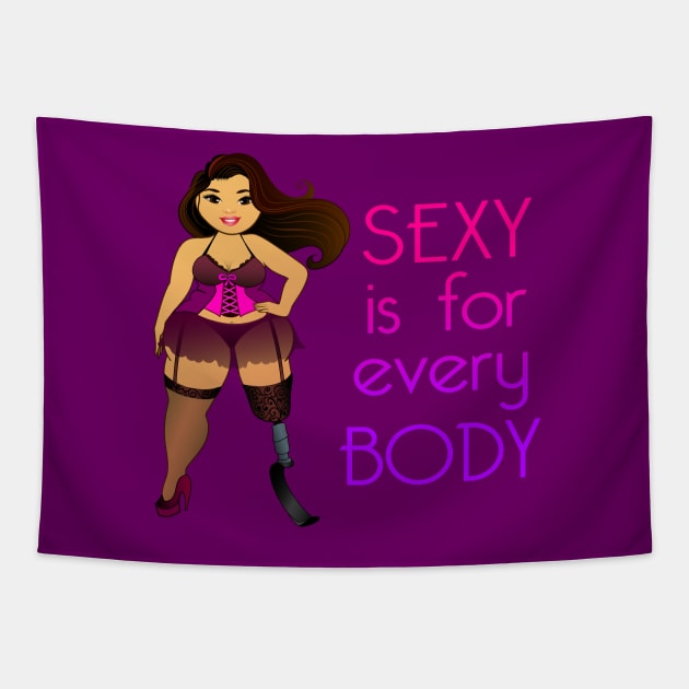 Sexy is for Every Body Tapestry by Big Sexy Tees