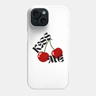 KISS ME Phone Case