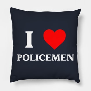 I Love Policemen Pillow