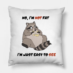 I am just easy to See Pillow