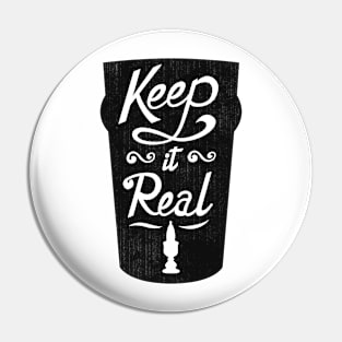 Keep It Real Tee Pin