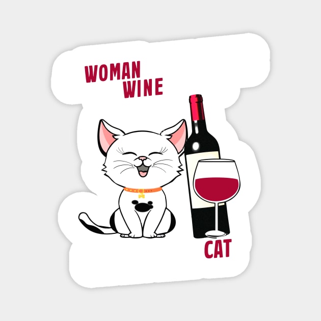 A Woman Cannot Survive on Wine Alone, She Also Needs A Cat Magnet by phughes1980