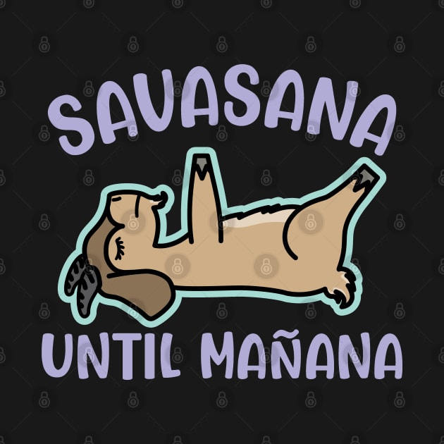 Savasana Until Mañana Goat Yoga Fitness Funny by GlimmerDesigns