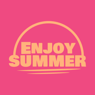 Enjoy SUMMER T-Shirt