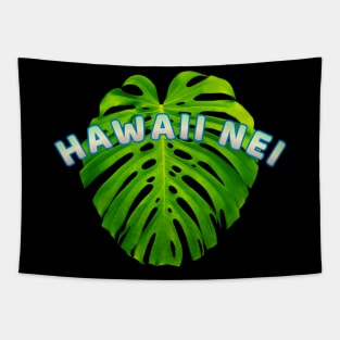 Hawaii nei Hawaii is my home Tapestry