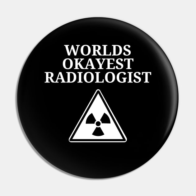 World okayest radiologist Pin by Word and Saying