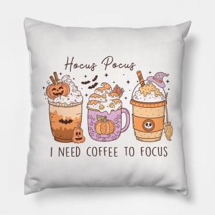 I Need Coffee To Focus Pillow