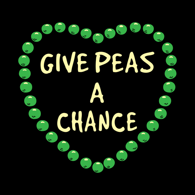 Give peas a chance by teejaya