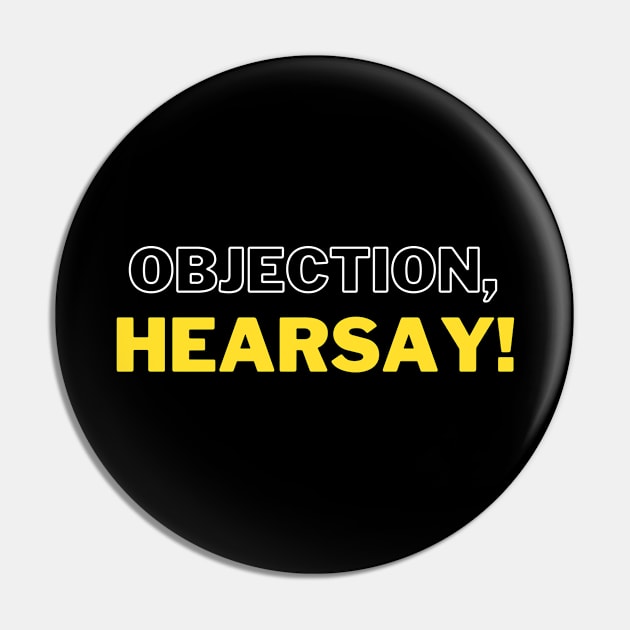 Objection, hearsay! Pin by Katebi Designs