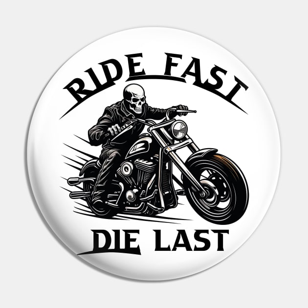 Ride fast die last Pin by javierparra