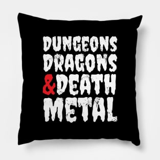 Dungeons, Dragons, and Death Metal Pillow