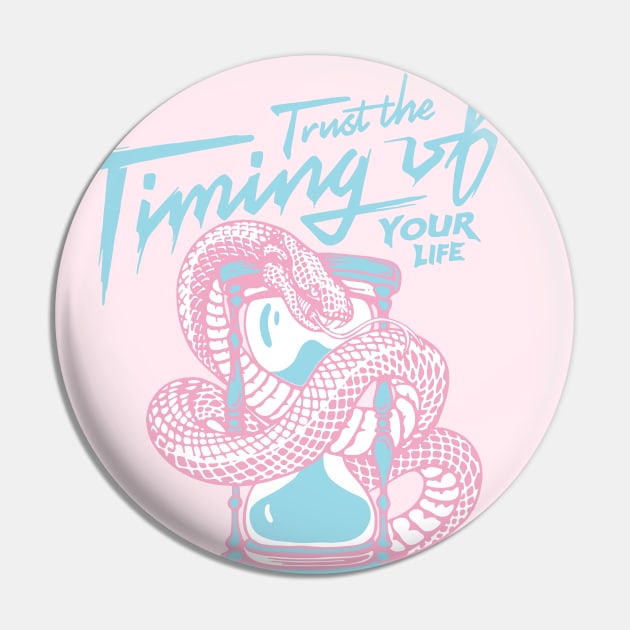 Trust The Timing Of Your Life Pin by CHAKRart