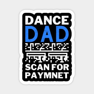 Dance Dad Scan For Payment Magnet