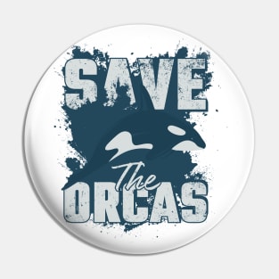 Save the orcas Pin