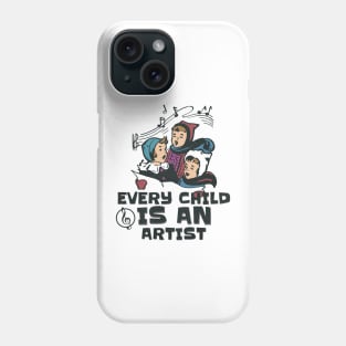 Every Child Is An Artist Phone Case