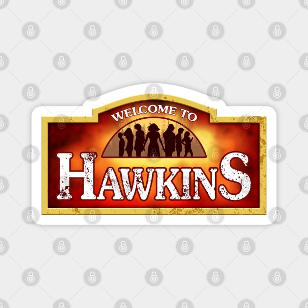 Welcome to Hawkins Magnet by Scud"