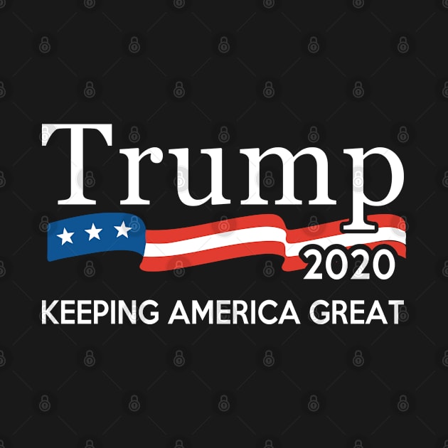 Trump 2020 Keeping America Great by Flippin' Sweet Gear