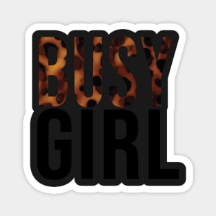 Busy Girl Tortoiseshell Pattern Study Motivation Magnet