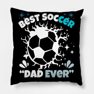 Father's Day Soccer Best Soccer Dad Ever for men, kids boys and  girls Pillow