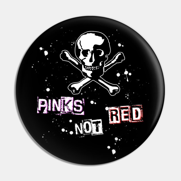 Pinks not Red Pin by Kingrocker Clothing