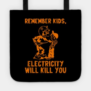 vintage electricity will kill you -  orange distressed Tote