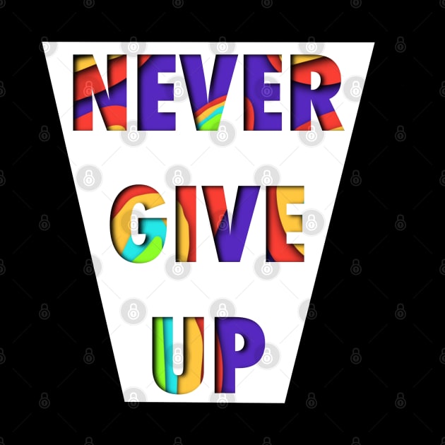 Never Give Up by Tater