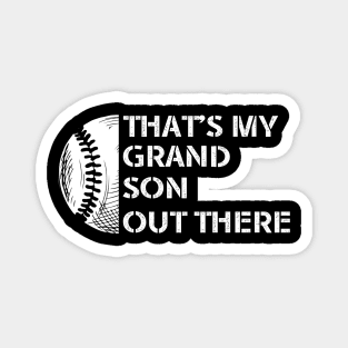 Baseball Grandma Funny That's My Grandsons Out Ther Baseball Magnet