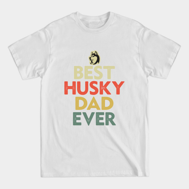 Disover Husky dad-retro - Husky Dad Gifts - T-Shirt