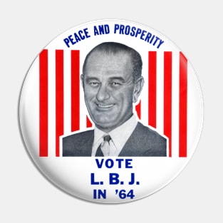 1964 Peace and Prosperity, Vote LBJ Pin