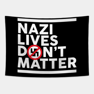 Nazi Lives Don't Matter Tapestry