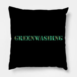 Greenwashing Typography Pillow