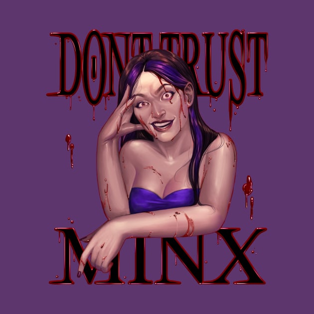 Don't Trust Minx by TheRPGMinx