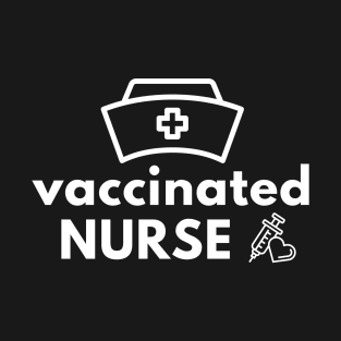 Vaccinated Nurse Pfizer T-Shirt