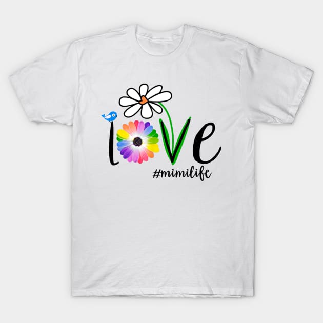 Woman Mom Love Mimi Life #Mimilife Heart Floral Gift T-Shirt Woman Mom Love Mimi Life #Mimilife Heart Floral Gift T-Shirt