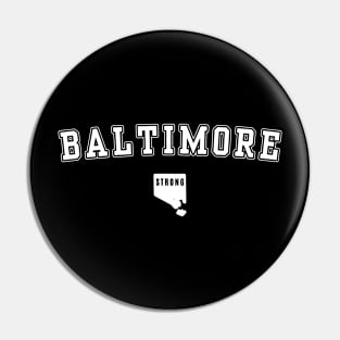 Baltimore Strong Pin