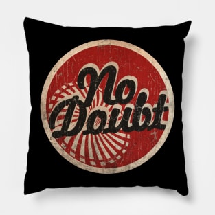 No Doubt Pillow