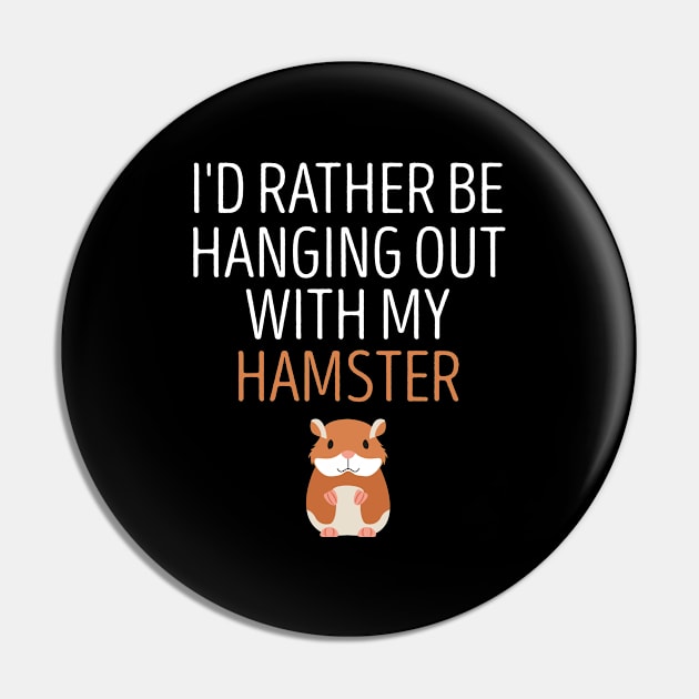 I'd Rather Be Hanging Out With My Hamster / Hamster Mom , Hamster, Funny Hamster , Hamster Lover, Hamster Owner, Hamster Gift, Hamster Mom hamster illustration idea design Pin by First look