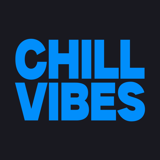 Chill vibes by Evergreen Tee