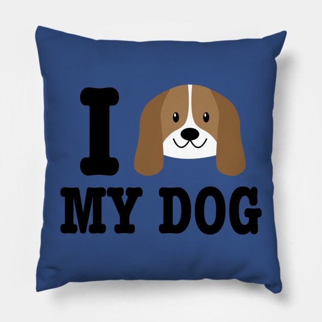 I Love My Dog - Dog Lover Dogs Pillow by fromherotozero