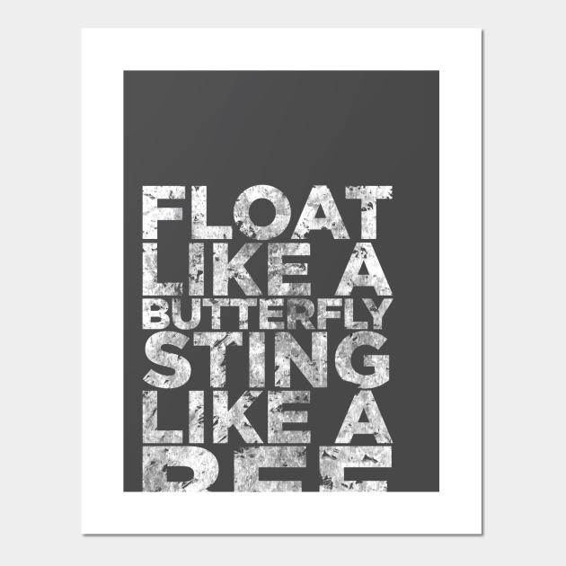 Float Like A Butterfly Sting Like A Bee Muhammad Ali Quote Posters And Art Prints Teepublic Uk