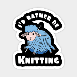 I'd rather be knitting wool cute sheep Magnet