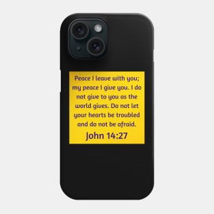 Bible Verse John 14:27 Phone Case