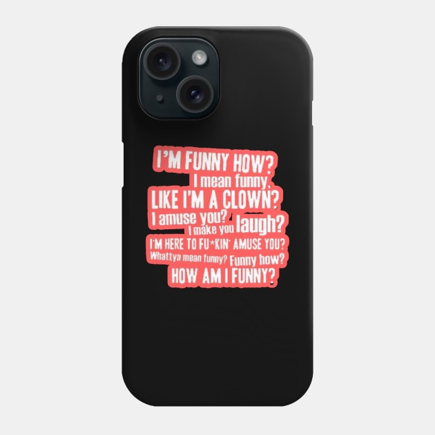 iconic saying : goodfellas Phone Case by hot_issue