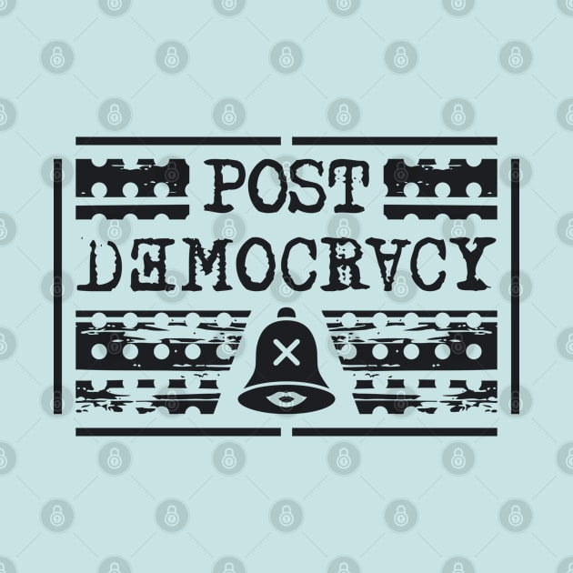 Post Democracy by PEARSTOCK